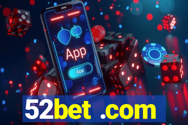 52bet .com